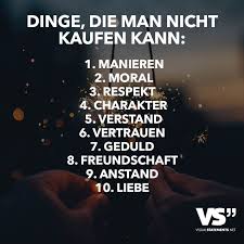 Dinge Die Man Nicht Kaufen Kann 1 Manieren 2 Moral 3 Respekt 4