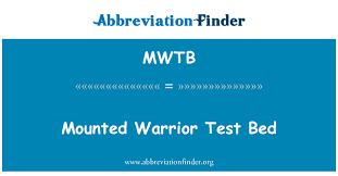 It will make an excellent addition to your kit. Mwtb Definition Mounted Warrior Test Bed Abbreviation Finder