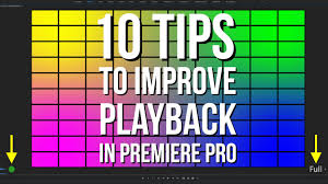 10 premiere pro tips you should know! 10 Tips To Improve Playback In Adobe Premiere Pro Premiere Bro