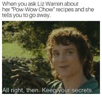 See the complete profile on linkedin and discover liz's connections and jobs at similar companies. When You Ask Liz Warren About Her Pow Wow Chow Recipes And She Tells You To Go Away All Right Then Keepyour Secrets Thin Lizzy Meme On Me Me
