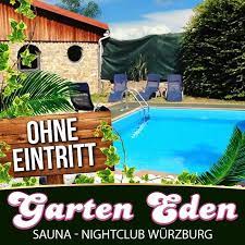 Wir haben zu viele männliche gäste und suchen nette, zuverlässige weibliche gäste zur verstärkung unseres teams. Sauna Club Garten Eden Wurzburg
