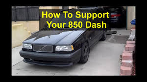 Noisy Dash How To Support Fix Or Brace Volvo 850 Votd Youtube