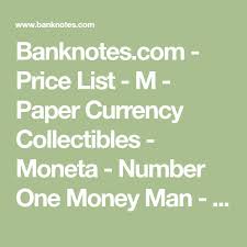 Banknotes Com Price List M Paper Currency Collectibles Moneta Number One Money Man Banconota Paper Currency Number One Price List