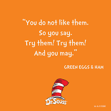 8 Dr Seuss Quotes To Inspire Your Kids Every Day Green Eggs And Ham Ham Quotes Seuss Quotes Collection of sourced quotations from green eggs and ham (1960) by dr. 8 dr seuss quotes to inspire your kids