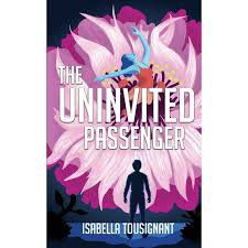 The Uninvited Passenger, (Paperback)