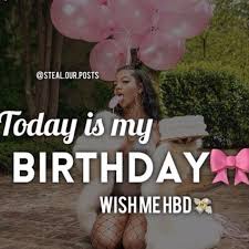 Happy Birthday To Me Meme For Girls Pin By Ella Poitier On Trania15 Birthday Captions Birthday Girl Quotes Birthday Captions Instagram