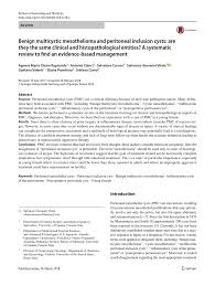 Pdf Benign Multicystic Mesothelioma And Peritoneal Inclusion Cysts Are They The Same Clinical And Histopathological Entities A Systematic Review To Find An Evidence Based Management