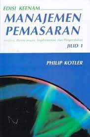 Manajemen Pemasaran Analisis Perencanaan Implementasi Dan Pengendalian Edisi Keenam Jilid 1 Philip Kotler Perencanaan Pemasaran Buku