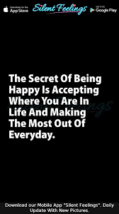 The Secret Of Being Happy Is Accepting Where You Are In Life And Making The Most Out Of Everyday Fe In 2020 Empowerment Quotes Daily Motivational Quotes Life Quotes