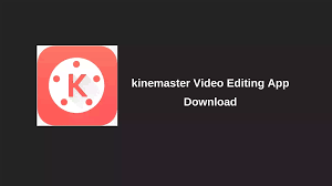 Kinemaster Diamond Apk For Video Editing