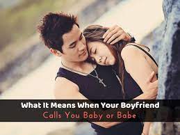Dating means you're going on dates. What It Means When Your Boyfriend Calls You Baby Or Babe