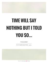 Told You So Quotes Sayings Told You So Picture Quotes