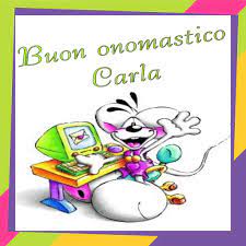 Buon Onomastico Carla Buon Onomastico Onomastico Buon Compleanno