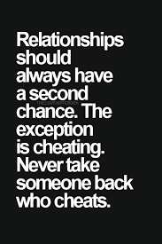 Second Chance For Your Money Your Life And Our World Second Chances Are Difficult But Giving Someone A Second Chance Once They Cheated Is The Worst Cheater Quotes Inspirational Quotes Pictures Cheating Quotes
