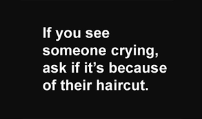Check spelling or type a new query. Funny Haircut Quotes Quotesgram