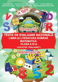 Cele mai interesante stiri despre evaluarea nationala 2019 clasa 4. Teste De Evaluare NaÈ›ionalÄƒ Clasa A Iv A Limba È™i Literatura RomanÄƒ MatematicÄƒ