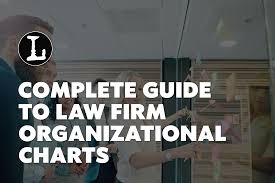 Law Firm Organizational Charts A Complete Guide 2019