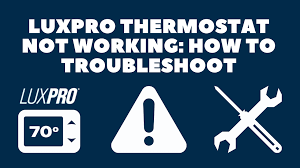 Manual de instrucciones del aparato lux products psp511. Luxpro Thermostat Not Working How To Troubleshoot Robot Powered Home