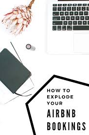 How To Explode Your Airbnb Bookings In 2020 Airbnb Airbnb Reviews Airbnb Host