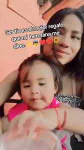 Lo Mejor Que Mi Hermana Me Dio Ser Tia