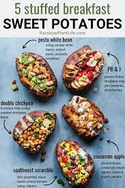 Stuffed Breakfast Sweet Potatoes 5 Recipes Rainbow Plant Life Sweet Potato Breakfast Healthy Breakfast Recipes Whole Food Recipes