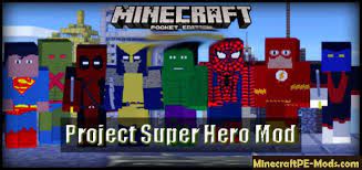 Popular this week popular this month most viewed most recent. Project Super Hero Minecraft Pe Bedrock Mod 1 11 0 9 1 10 1 9 0 Download
