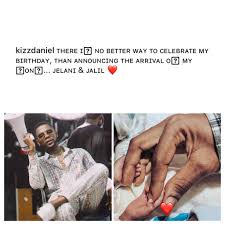 Check spelling or type a new query. Hiptv On Twitter Singer Kizz Daniel Announces The Birth Of His Twins Jelani And Jalil Congratulations Vado