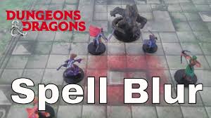 D D Spell 5e Blur Youtube