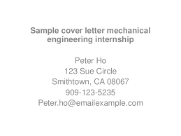 Mechanical engineering internship cover letter. Sample Cover Letter Mechanical Engineering Internship
