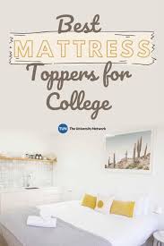 Best Mattress Toppers For College Tun In 2020 Dorm Mattress Best Mattress Mattress Topper