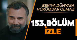 Eşkiya dünyaya hükümdar olmaz 165.bölüm sezon finali izle ekleme: Eskiya Dunyaya Hukumdar Olmaz 153 Bolum Izle Edho Eskiya Dunyaya Hukumdar Olmaz Son Bolum Tamami Izle Medya Haberleri