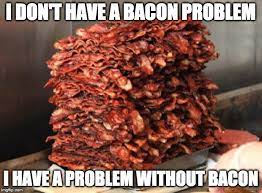 lots of bacon Memes & GIFs - Imgflip