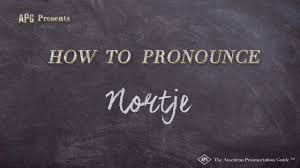 How To Pronounce Nortje Nortje Pronunciation Youtube