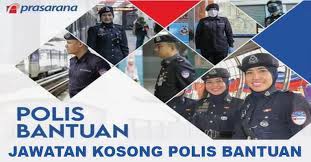 Konstable polis bantuan lihat juga : Kekosongan Polis Bantuan Di Prasarana Malaysia Berhad Jobkini Com Jawatan Kosong Swasta Glc Dan Kerajaan Terkini