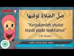 Maybe you would like to learn more about one of these? Hadis Sholat Tepat Waktu Youtube