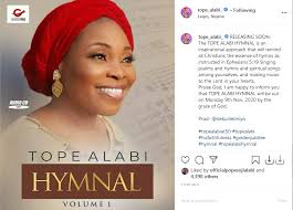 Listen to music from tope alabi like awa gbe o ga, you are worthy & more. Tope Alabi Set To Release New Song Tope Alabi Hymnal