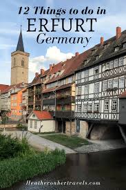 12 Fun Things To Do In Erfurt Germany Erfurt Germany Nightlife Travel