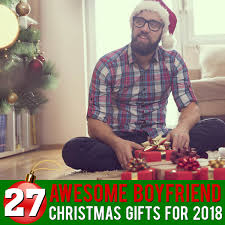 Get it as soon as tue, jun 8. 27 Awesome Boyfriend Christmas Gifts For 2019