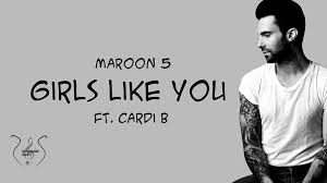 Maroon 5 Girls Like You Ft Cardi B Lyrics Sharpened Lyrics Yours Lyrics Cardi B Lyrics Rap Lyrics Quotes