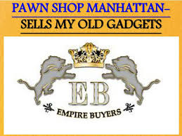 Maybe you would like to learn more about one of these? Ppt Pawn Shop Manhattan Sells My Old Gadgets Powerpoint Presentation Id 7343842
