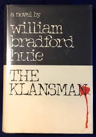 THE KLANSMAN | William Bradford Huie | First Edition