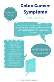 The symptoms likely vary, counting on colon cancer may be a highly curable cancer if it's treated in its beginning stage. Colon Cancer Symptoms Kansas City Survivor Kansas City Newborn Baby Photographer Blogger Mom