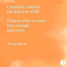 Gratitude unlocks the fullness of life. We Can Complain Because Rose Bushes Have Thorns Or Rejoice Because Thorns Have Roses Alphonse Karr Powerful Words On The Importance Of Being Grateful Livingly