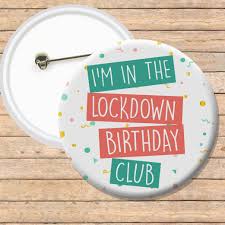 Birthday Gift Ideas For Sister In Lockdown Lockdown Birthday Badge Lockdown Gift Birthday Gift Etsy In 2020 Birthday Badge Birthday Gift Photo Birthday Gifts