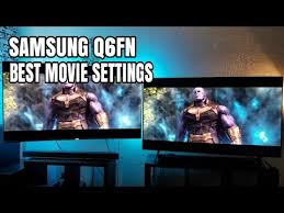 Samsung Q6fn Best Movie Settings Youtube