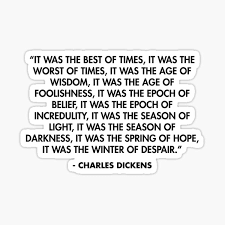 It Was The Best Of Times It Was The Worst Of Times Charles Dickens Sticker By Alanpun Redbubble