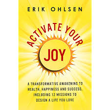 We did not find results for: Activate Your Joy A Transformative Awakening To Health Happiness And Success Including 12 Missions To Design A Life You Love Kindle Edition By Ohlsen Erik Health Fitness Dieting Kindle Ebooks Amazon Com