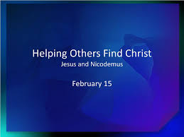 We did not find results for: Ppt Helping Others Find Christ Jesus And Nicodemus Powerpoint Presentation Id 1293654