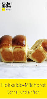 Hokkaido Milchbrot Rezept Milchbrotchen Rezepte Lebensmittel Essen
