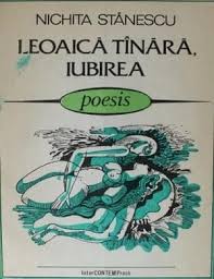 Cele mai bune zece carti de poezie. StÄƒnescu LeoaicÄƒ TanÄƒrÄƒ Iubirea Comentariu